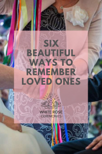 Pinterest cover for blog, six beautiful ways to remember loved ones