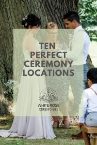 Pinterest graphic ten perfect ceremony locations